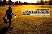 The say past is past we need to move on.jpg